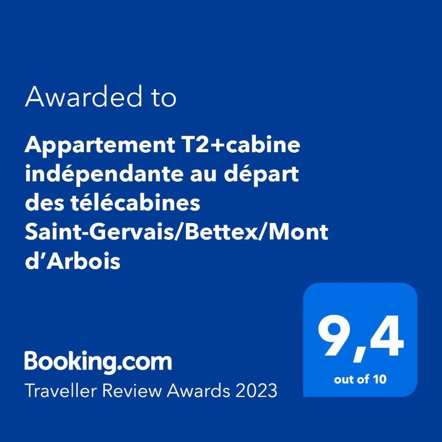 Appartement T2+Cabine Independante Au Depart Des Telecabines Saint-Gervais/Bettex/Mont D'Arbois מראה חיצוני תמונה